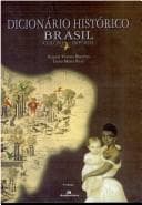 Dicionário Histórico Brasil: Colônia e Império