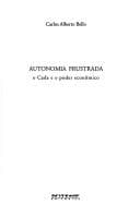 Autonomia Frustrada: o Cade e o Poder Econômico