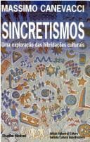 Sincretismos: Exploração das Hibridações Culturais