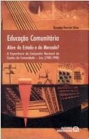 Educação Comunitária: Além do Estado e do Mercado?
