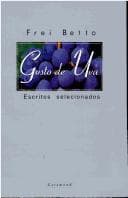 Gosto de uva: escritos selecionados