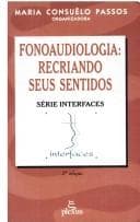 Fonoaudiologia: Recriando Seus Sentidos