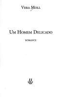 Homem Delicado, Um