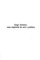 Jorge Antunes, Uma Trajetoria de Arte E Politica: