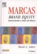 Marcas: Brand Equity, Gerenciando o Valor da Marca