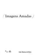 Imagens Amadas: Ensaios de Crítica e Teoria Cinema