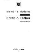 Memória Moderna: a Trajetória do Edifício Esther