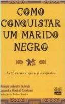 Como Conquistar um Marido Negro