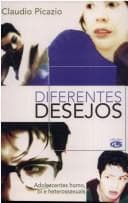 Diferentes Desejos: Adolescentes Homo, Bi e Heterossexuais