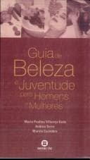 Guia de Beleza e Juventude para Homens e Mulheres