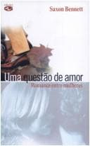Questão de Amor, Uma