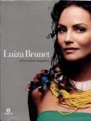 Luiza Brunet: uma Mulher Brasileira