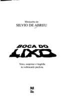 Boca Do Lixo: Sexo, Suspense E Tragedia No Submundo Paulista