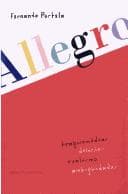 Allegro: Tragicomédias, Delírios, Realismo, Ambigüidades