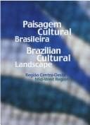 Paisagem Cultural Brasileira: Região Centro-Oeste