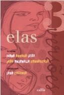 Elas : as tres faces de Gabriela ; and Hoje eu me lembrei dela. Romance.