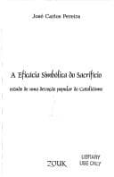 Eficácia Simbólica do Sacrifício, A