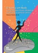 O samba em rede: comunidades virtuais, dinâmicas identitárias e carnaval carioca