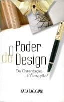 O poder do design: da ostentação à emoção