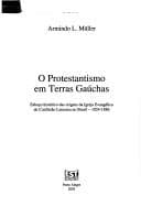 O protestantismo em terras gaúchas: esboço histórico das origens da Igreja Evangélica de Confissão Luterana no Brasil, 1824-1886