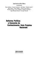 Reforma política e economia do conhecimento: dois projetos nacionais