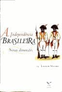 A independência brasileira: novas dimensões