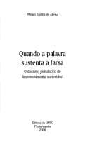 Quando a palavra sustenta a farsa: o discurso jornalístico do desenvolvimento sustentável
