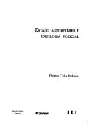 Estado autoritário e ideologia policial