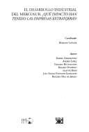 El desarrollo industrial del Mercosur: qué impacto han tenido las empresas extranjeras?