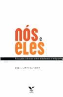 Nós e eles: relações culturais entre brasileiros e imigrantes