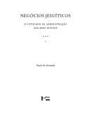 Negócios jesuíticos: o cotidiano da administração dos bens divinos