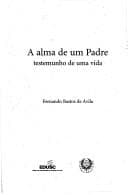 A alma de um padre: testemunho de uma vida