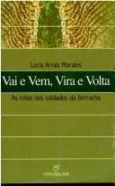 Vai e vem, vira e volta: as rotas dos soldados da borracha