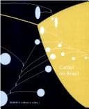 Calder no Brasil: crônica de uma amizade