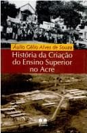 História da criação do ensino superior no Acre