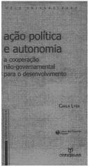 Ação política e autonomia: a cooperação não-governamental para o desenvolvimento