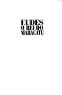 Eudes, o rei do Maracatu