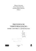 Processos de territorialização: entre a história e a antropologia