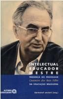 Intelectual, educador, mestre: presença do professor Casemiro dos Reis Filho na educação brasileira