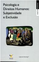 Psicologia e direitos humanos: subjetividade e exclusão