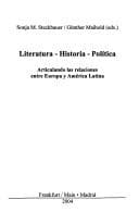 Literatura, historia, política: articulando las relaciones entre Europa y América Latina