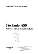 São Paulo, 450 anos: histórias e crônicas da cidade na Folha