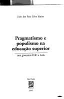 Pragmatismo e populismo na educação superior: nos governos FHC e Lula