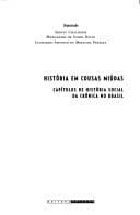 História em cousas miúdas: capítulos de história social da crônica no Brasil