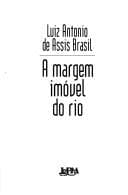 A margem imóvel do rio