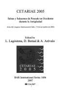 CETARIAE 2005: salsas y salazones de pescado en occidente durante la Antigüedad : actas del congreso internacional (Cádiz, 7-9 noviembre de 2005)