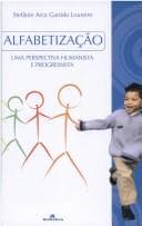 Alfabetização: uma perspectiva humanista e progressista