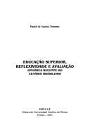 Educação superior, reflexividade e avaliação: dinâmica recente do cenário brasileiro