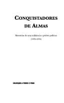 Conquistadores de almas: memórias de uma militância e prisões políticas (1970-1976)