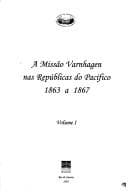 A missão Varnhagen nas repúblicas do Pacífico, 1863 a 1867